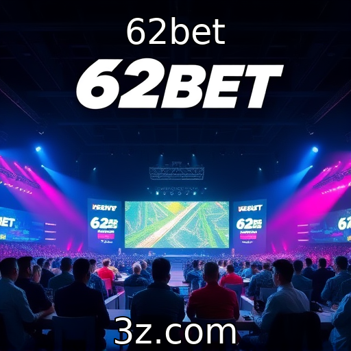 62bet : A popularização dos eSports em eventos internacionais