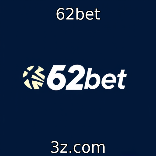 62bet - Apostas esportivas e seu papel na indústria de jogos